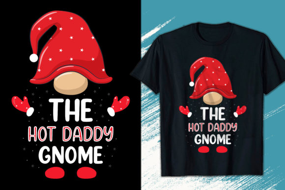 Download Hot Daddy Gnome Christmas T-shirt Design - Christmas Collection