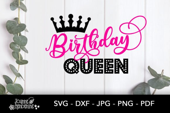 Download Birthday Queen - Cutting Files for DIY - Cutting file Collection