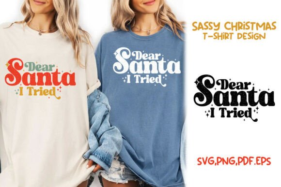 Download Dear Santa I Tried Christmas Sassy SVG - Christmas Collection