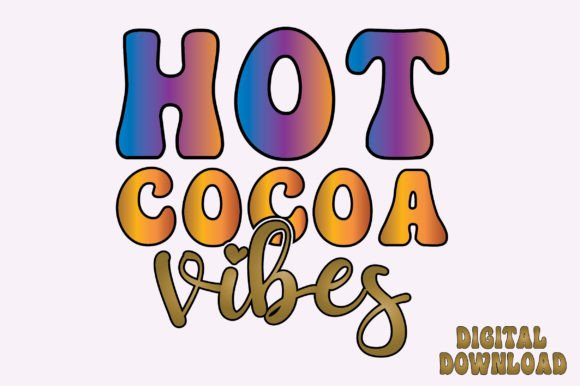 Download Hot Cocoa Vibes Svg, Christmas Retro - Christmas Collection