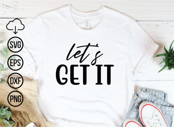 Download Let's Get It, Christmas Svg Cut Files - Christmas Collection