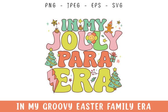 Download In My Jolly Para Christmas Era Groovy - Christmas Collection